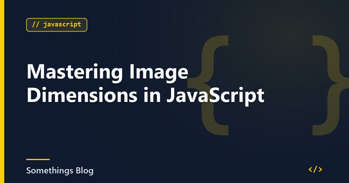 Mastering Image Dimensions in JavaScript