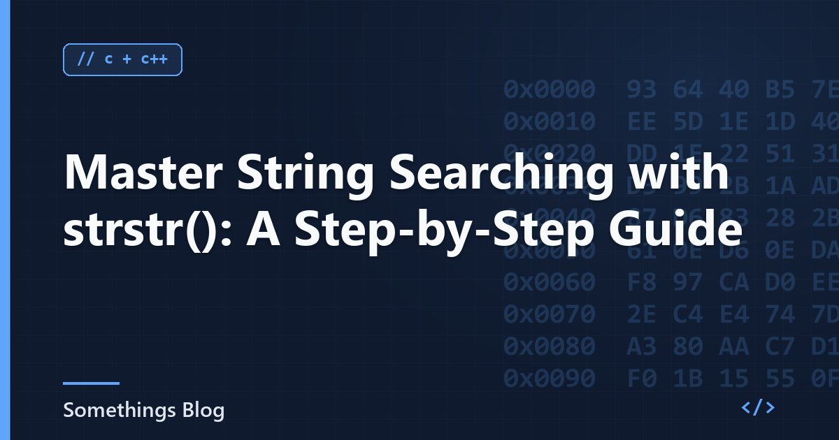 Master String Searching with strstr(): A Step-by-Step Guide