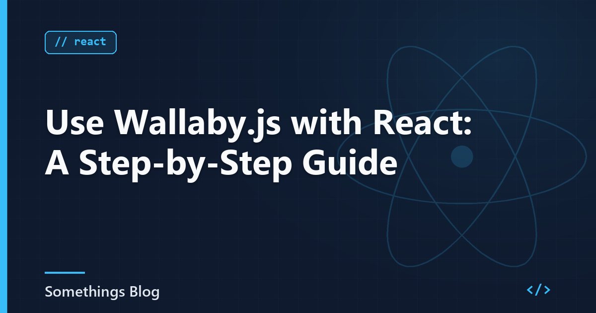 Use Wallaby.js with React: A Step-by-Step Guide