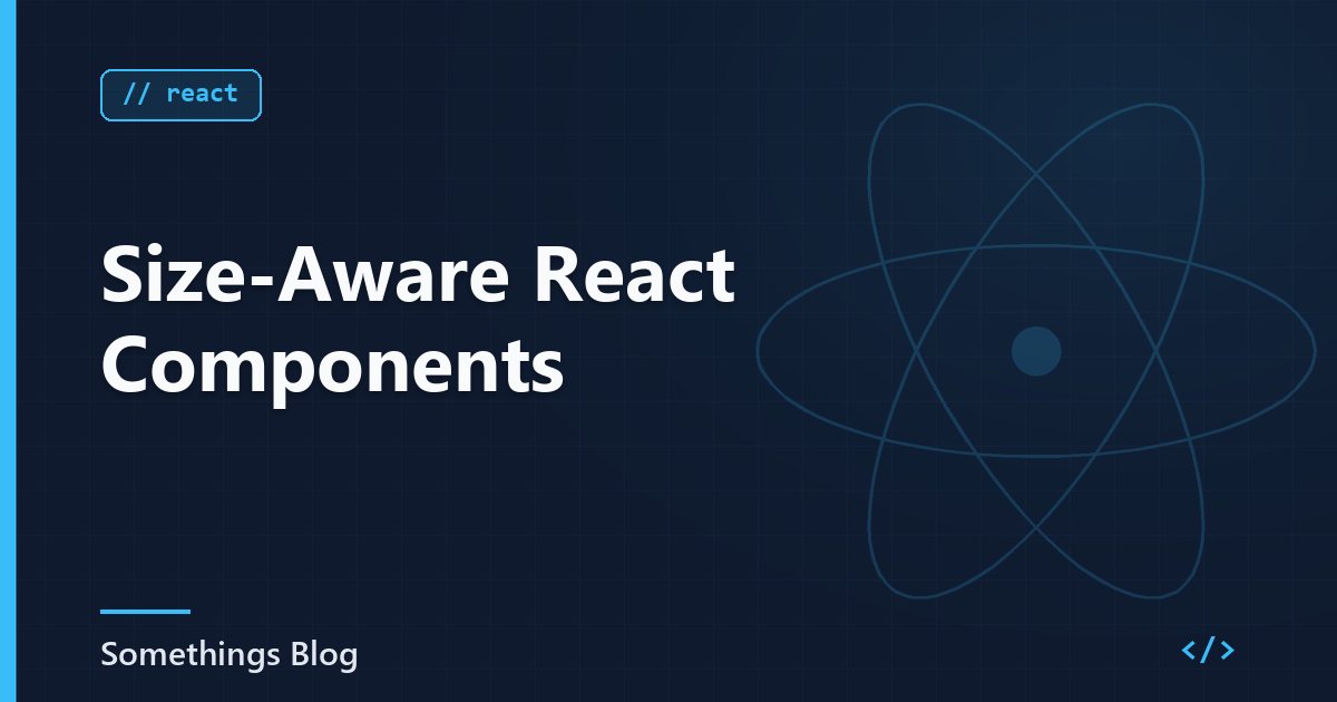 Size-Aware React Components